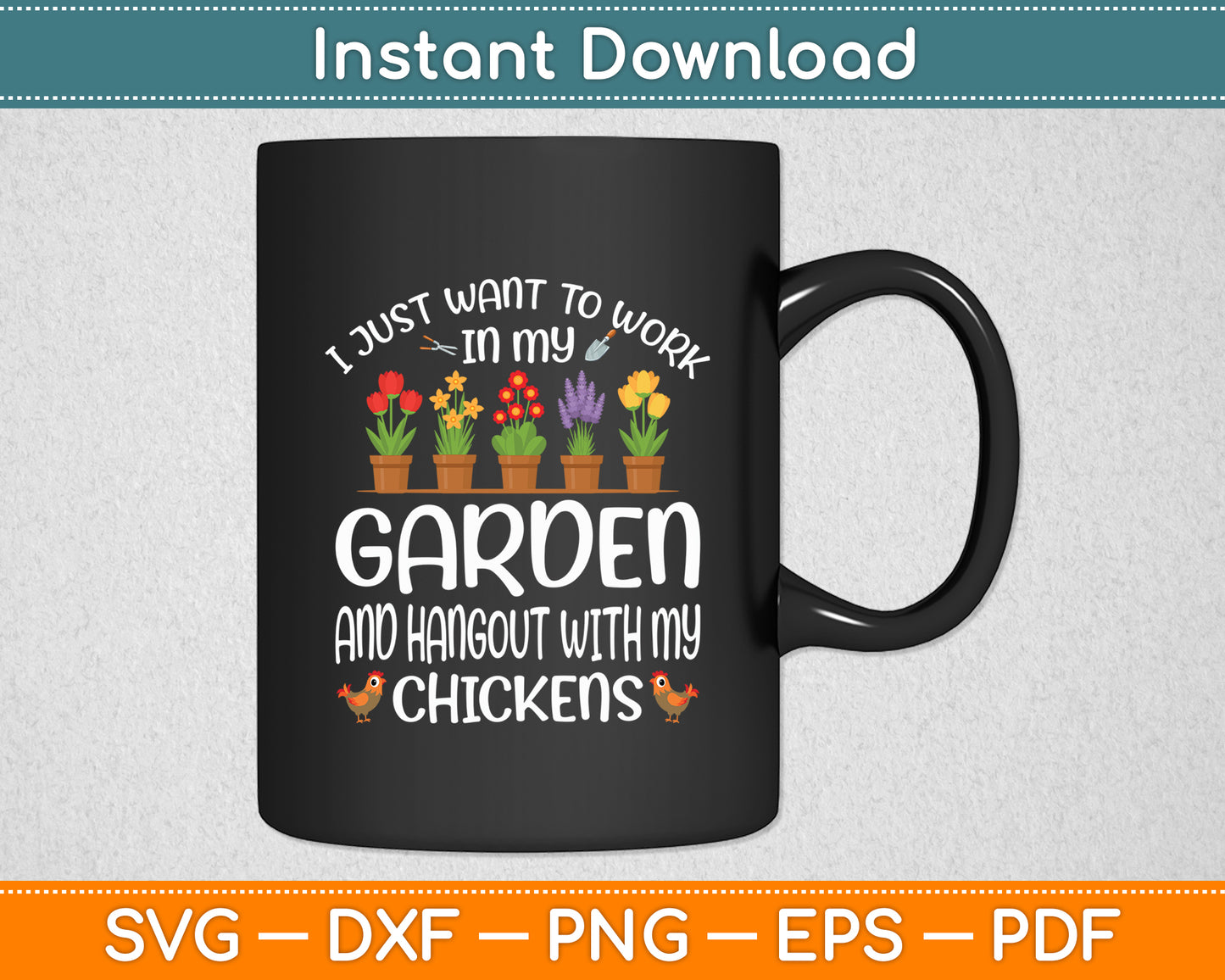 I Just Want To Work In My Garden Gardening Svg Digital Cutting File