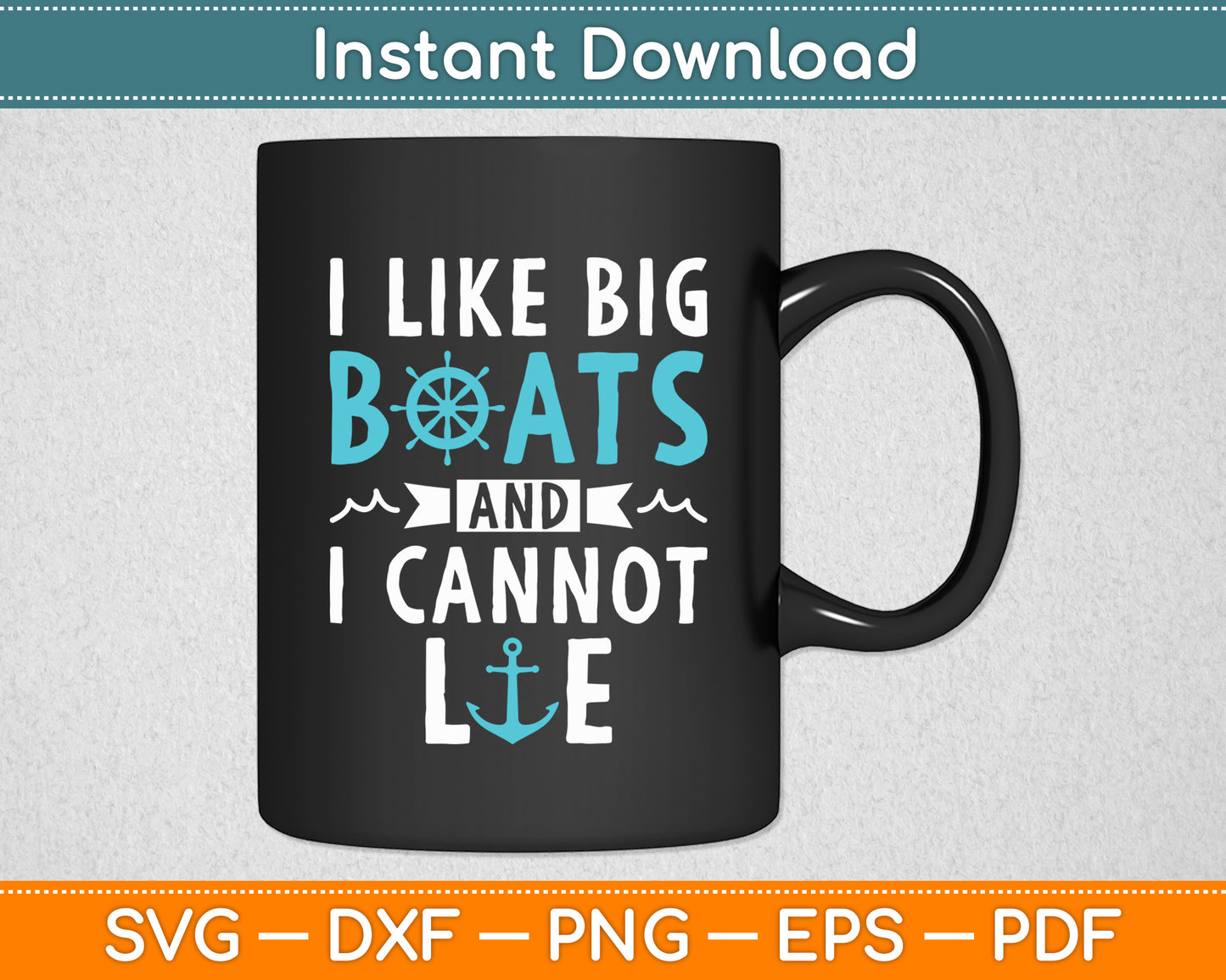 I Like Big Boats and I Cannot Lie Cruising Cruise Trip Svg Digital Cutting File