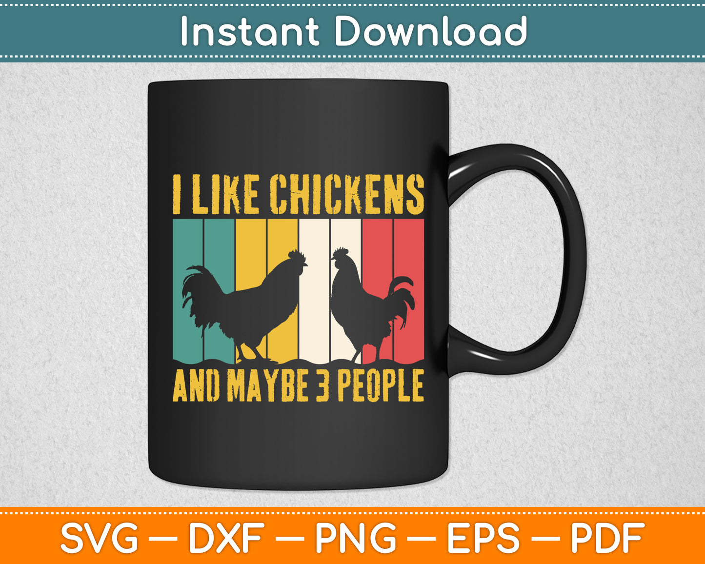 I Like Chickens And Maybe 3 People Funny Svg Digital Cutting File