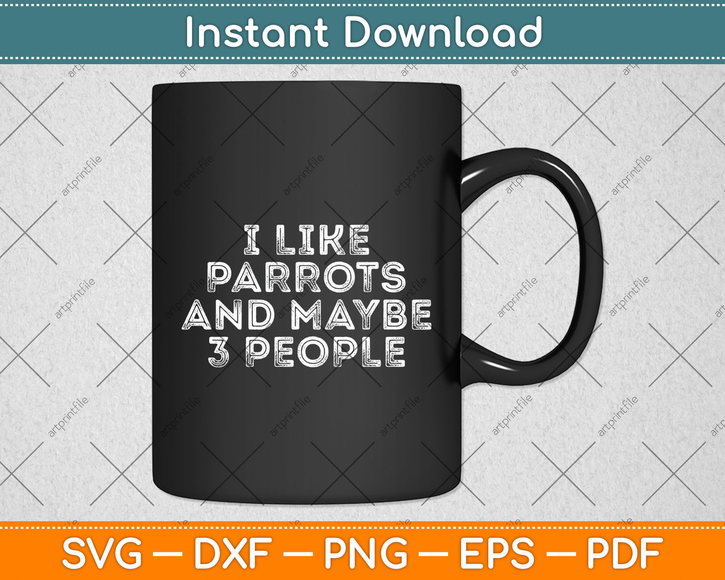 I Like Parrots And Maybe 3 People Funny Svg Digital Cutting File