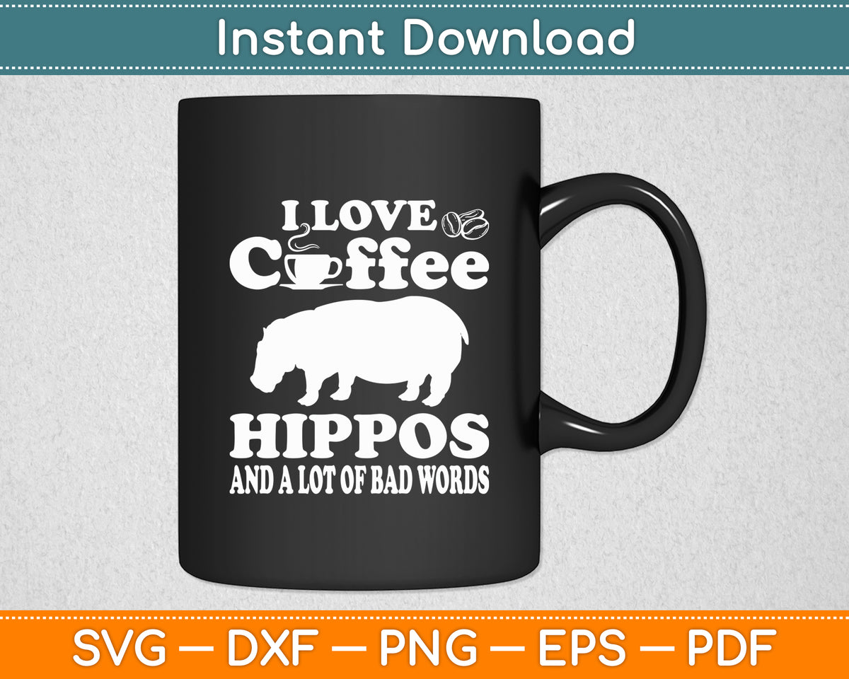 I Love Coffee Hippopotamus Zoo Animal Hippo Lover Wildlife Svg Png Dxf Cutting File