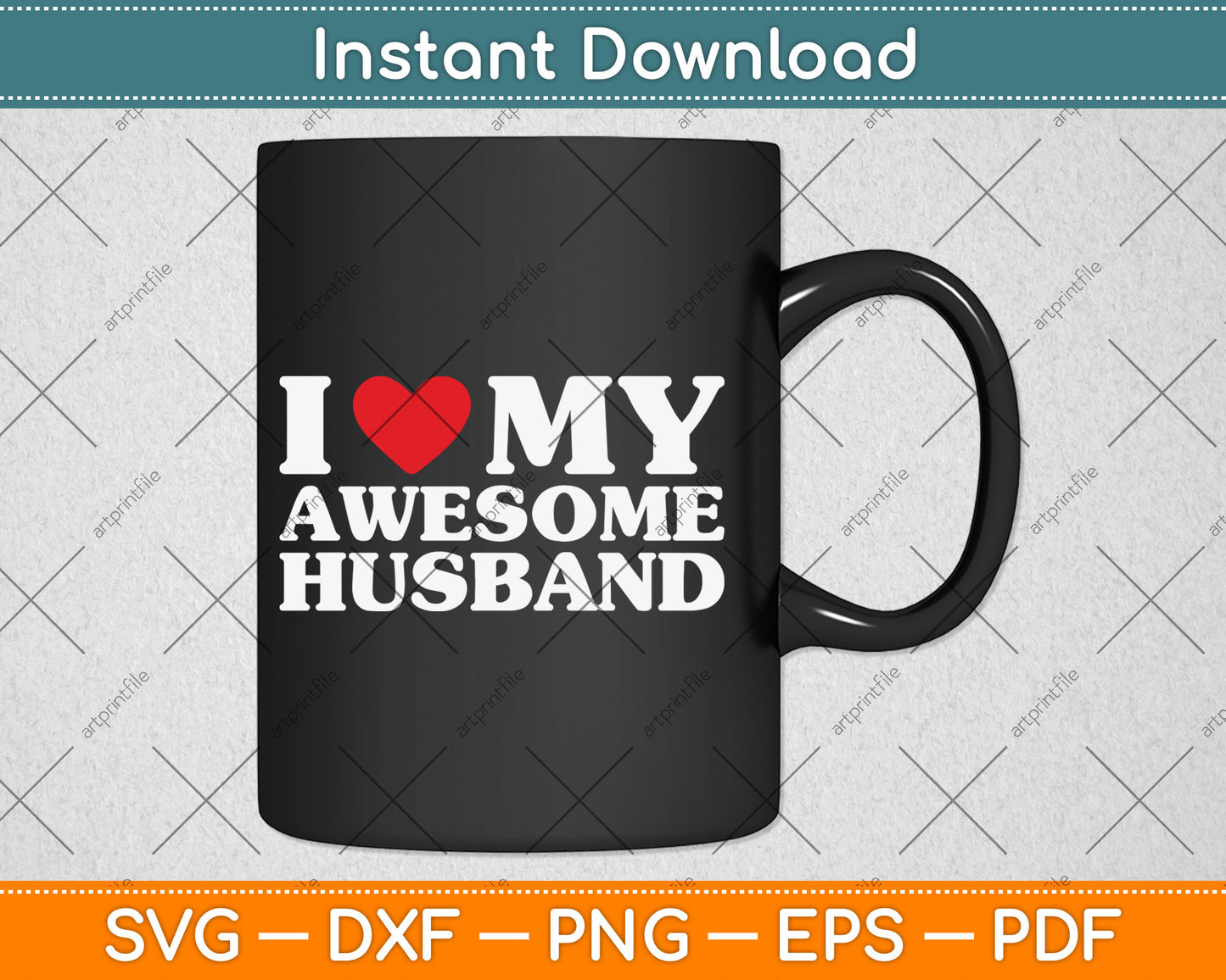 I Love My Awesome Husband Svg Digital Cutting File