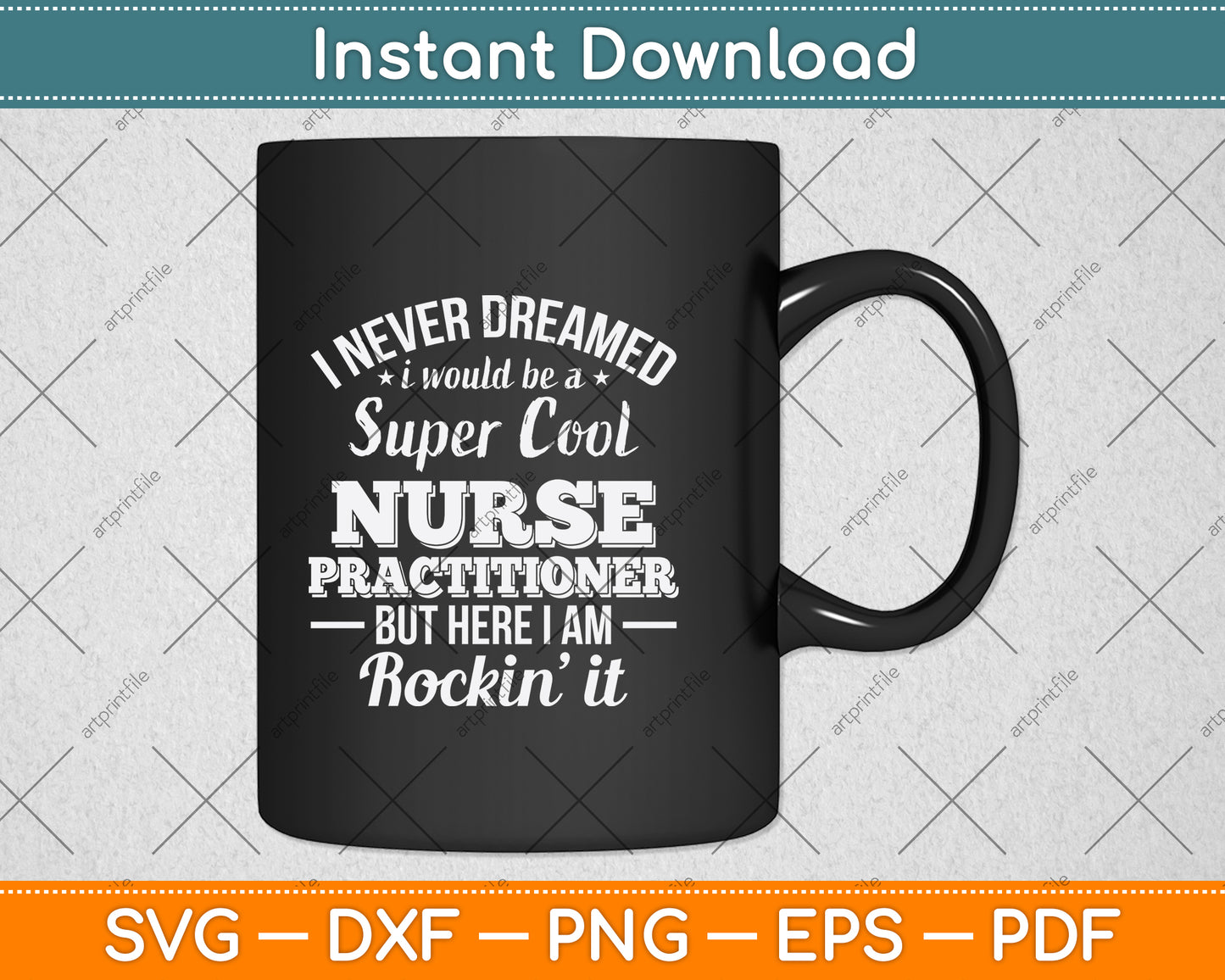 I Never Dreamed I Would Be A Super Cool Nurse Practitioner Svg Digital Cutting File