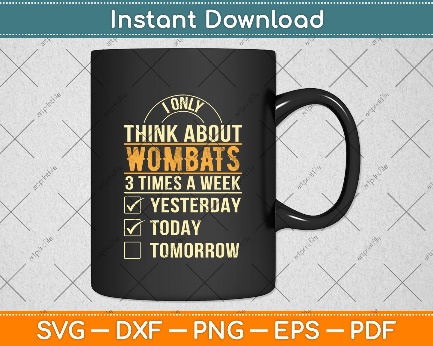 I Only Think About Wombats 3 Times A Week Svg Png Dxf Digital Cutting File