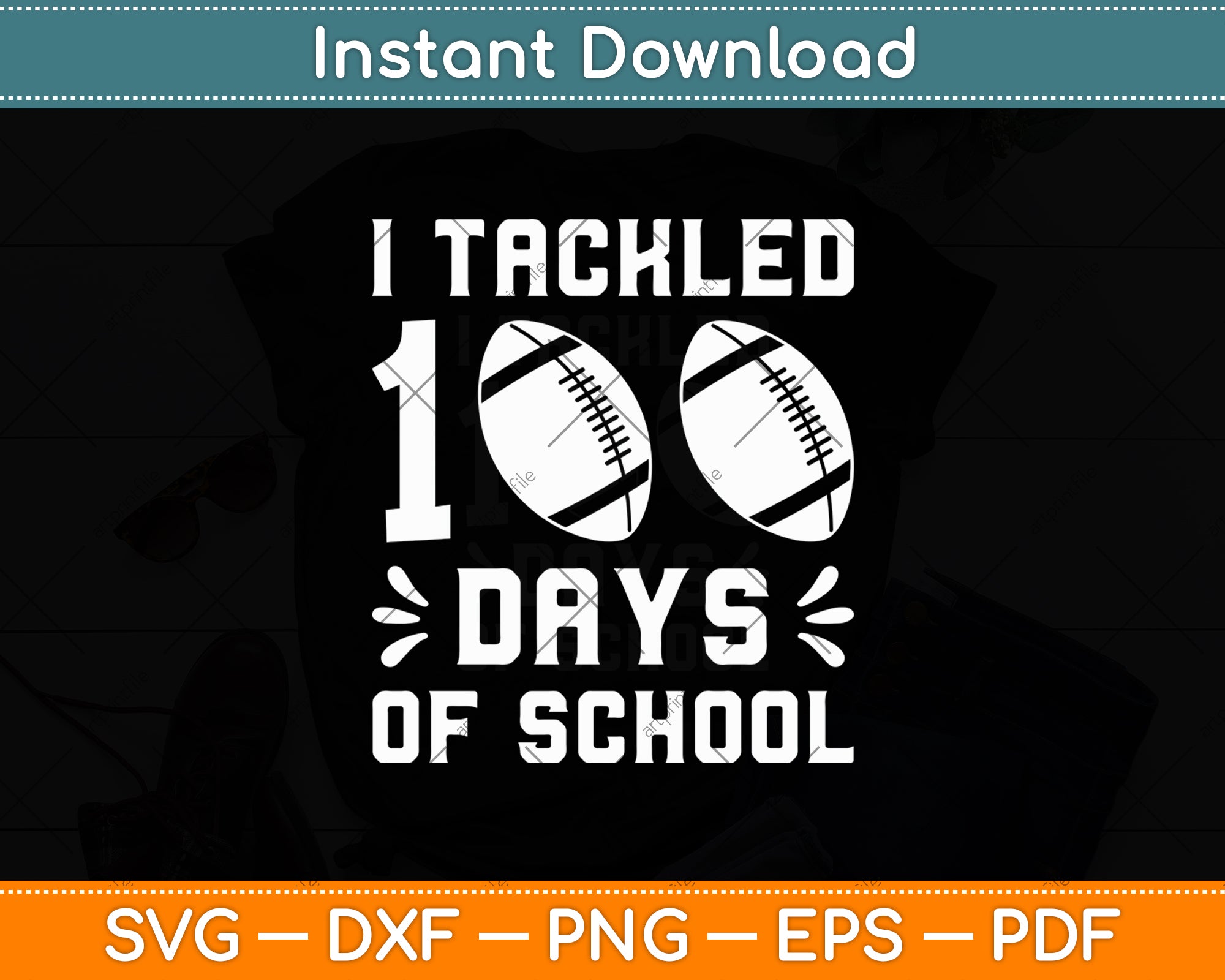 I Tackled 100 Days Of School American Football Svg Digital Cut File ...
