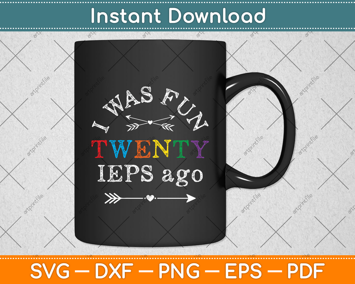 I Was Fun Twenty IEPS Ago Cute IEP Teacher Svg Digital Cutting File