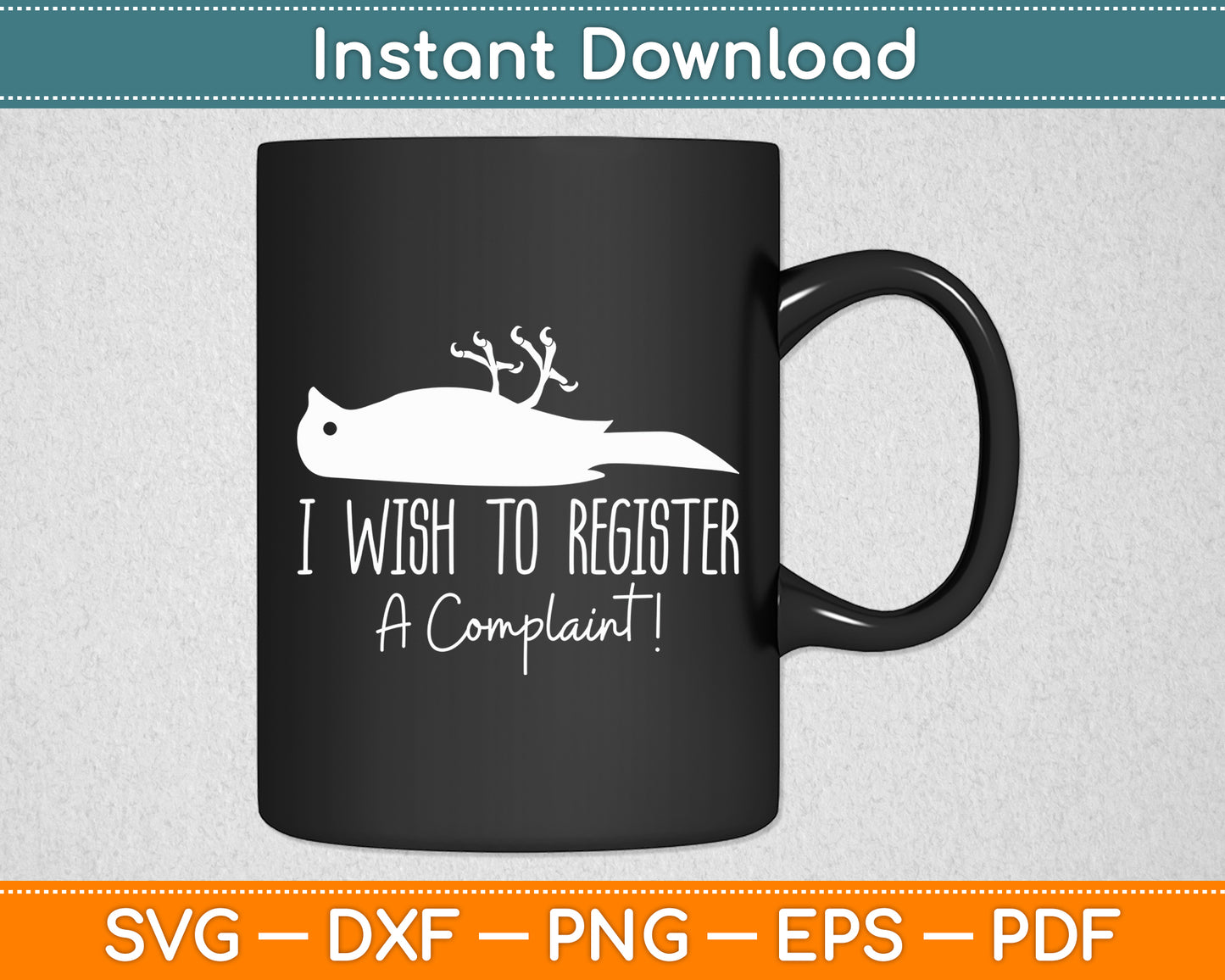 I Wish To Register A Complaint Dead Parrot Comedy Funny Svg Digital Cutting File