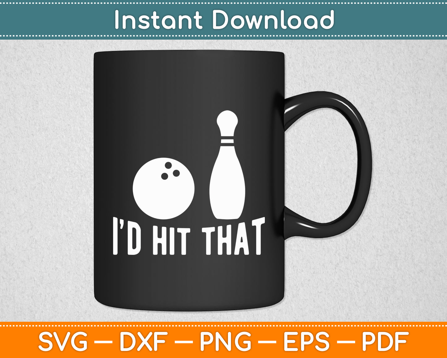 I’d Hit That Bowling Funny Svg Digital Cutting File