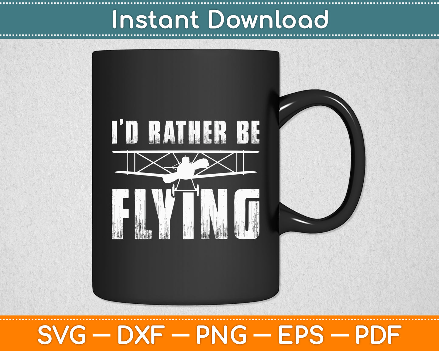 I’d Rather Be Flying Airplane Flight Pilot Funny Svg Png Dxf Digital Cutting File