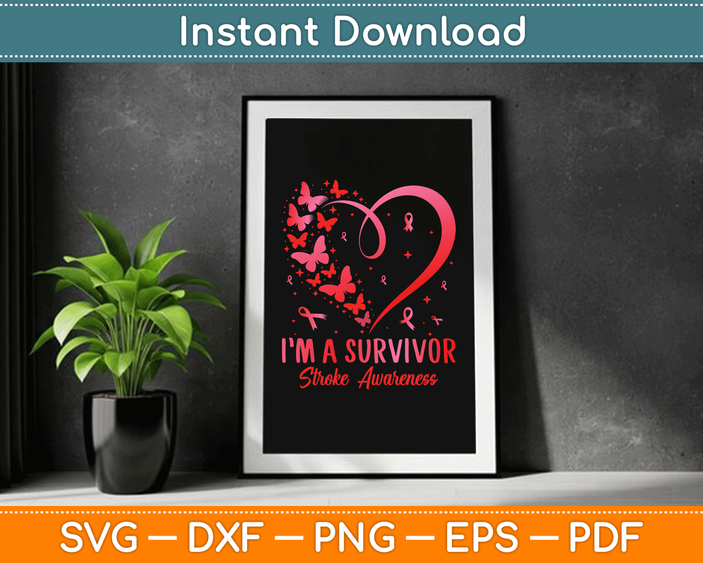I’m A Survivor Stroke Awareness Red Butterfly Heart Stroke SVG Digital Cutting File