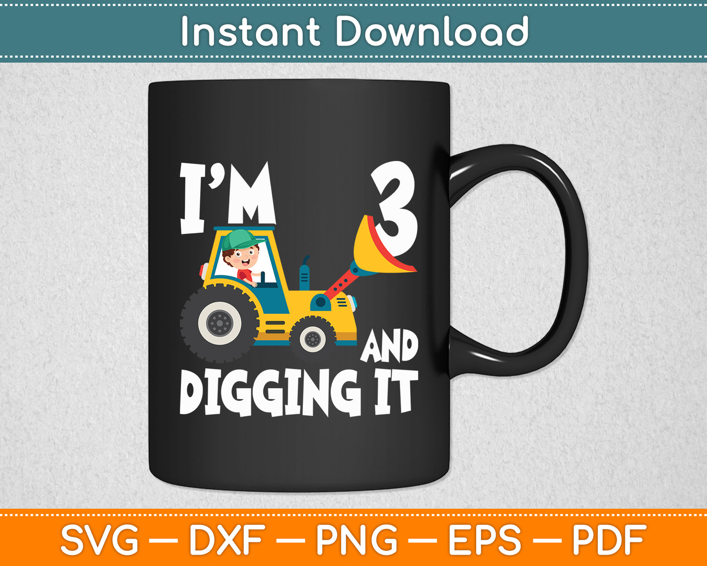 Kids I'm 3 And Digging It Construction Excavator 3rd Birthday Svg Digital Cutting File