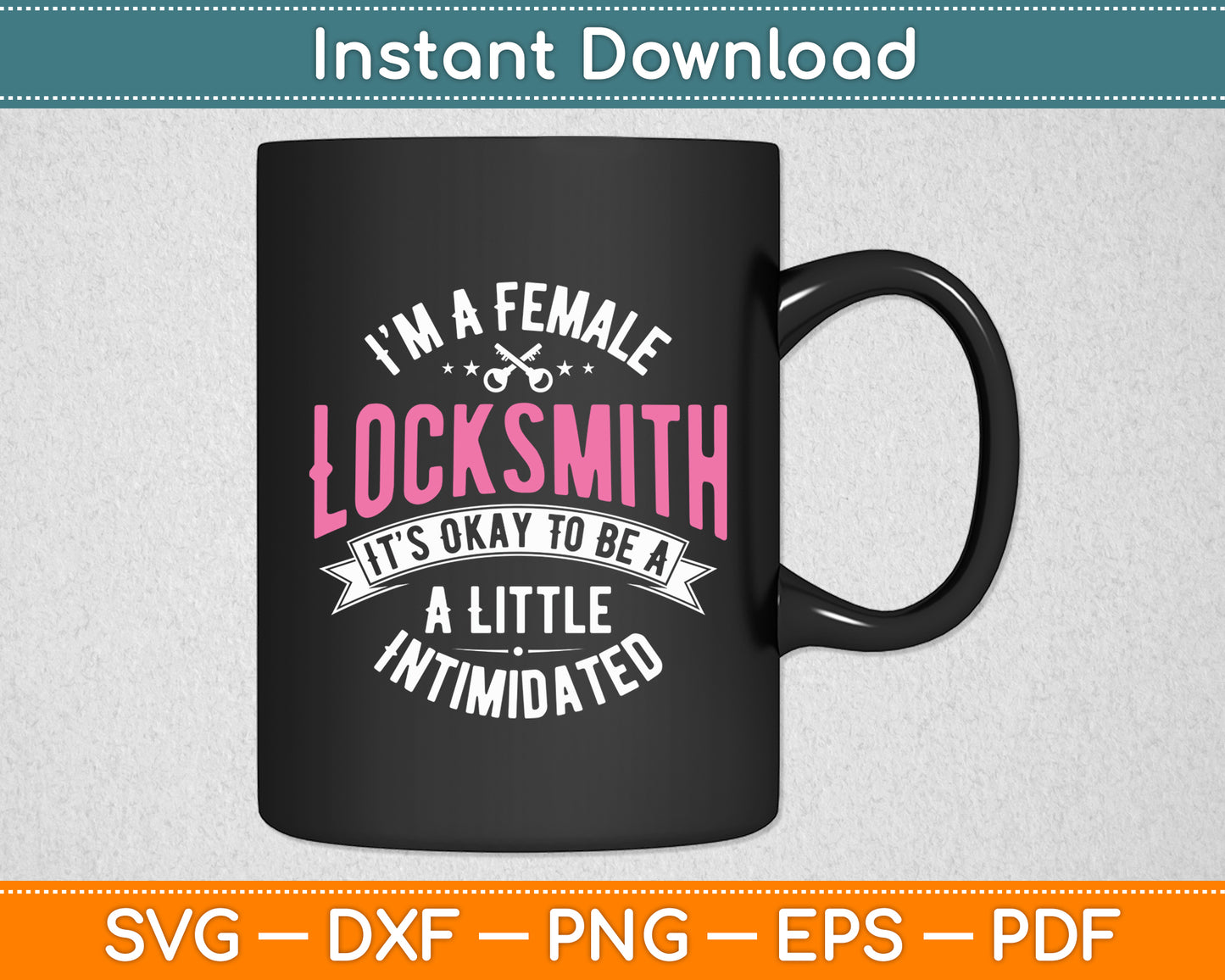 I’m A Female Locksmith Key Maker Lock Technician Locksmithing Svg Digital Cutting File