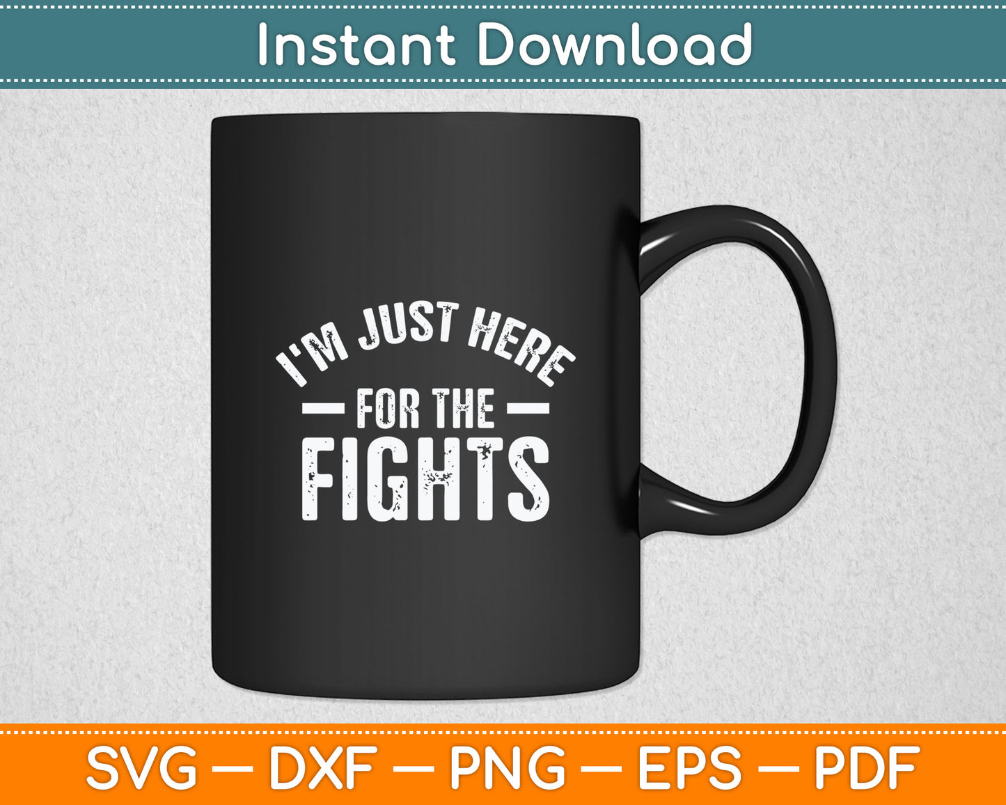 I'm Just Here For The Fights Funny Hockey Svg Digital Cutting File