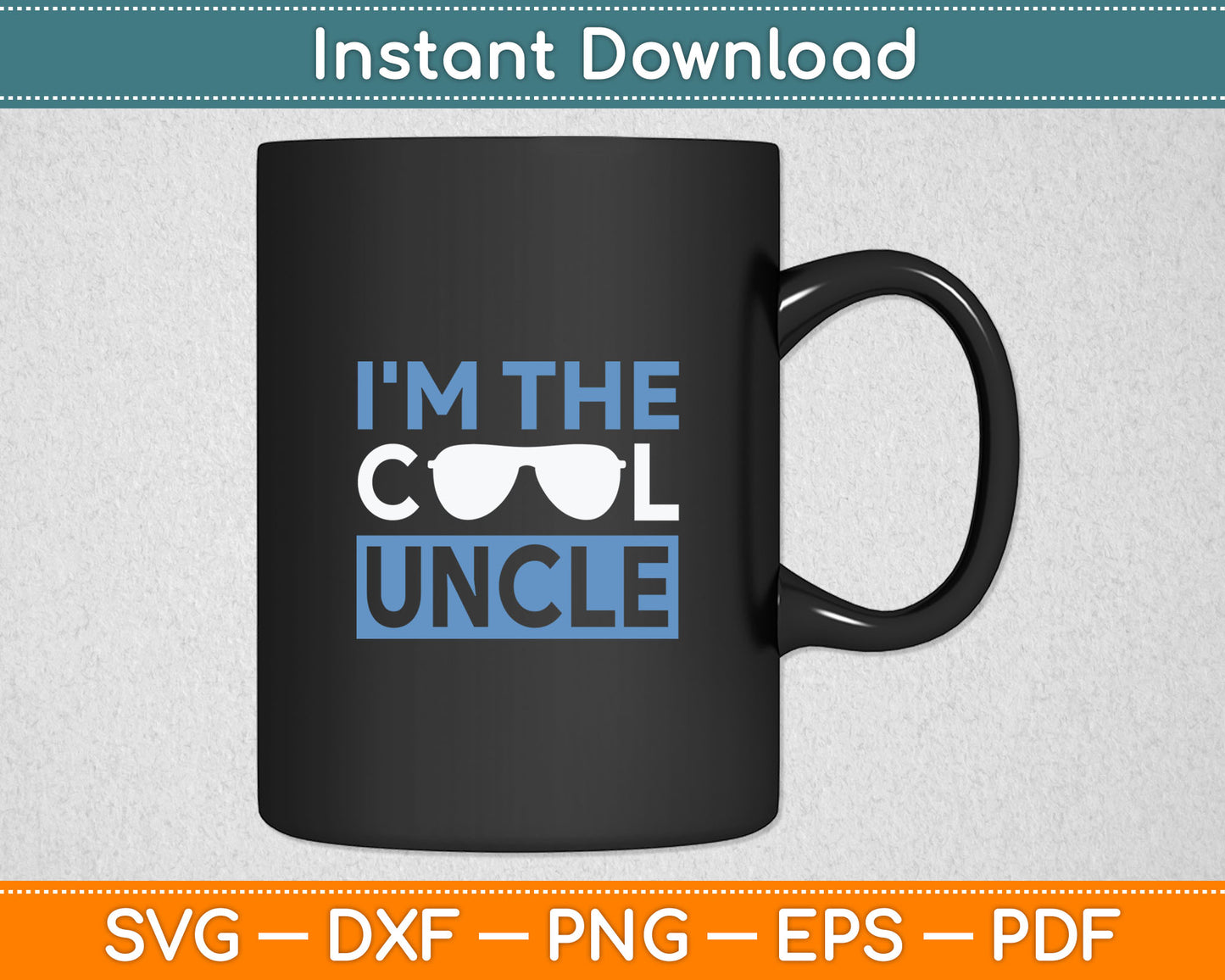 I'm The Cool Uncle Svg Digital Cutting File