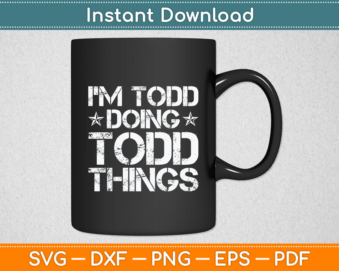 I'm Todd Doing Todd Things Funny Christmas Svg Digital Cutting File