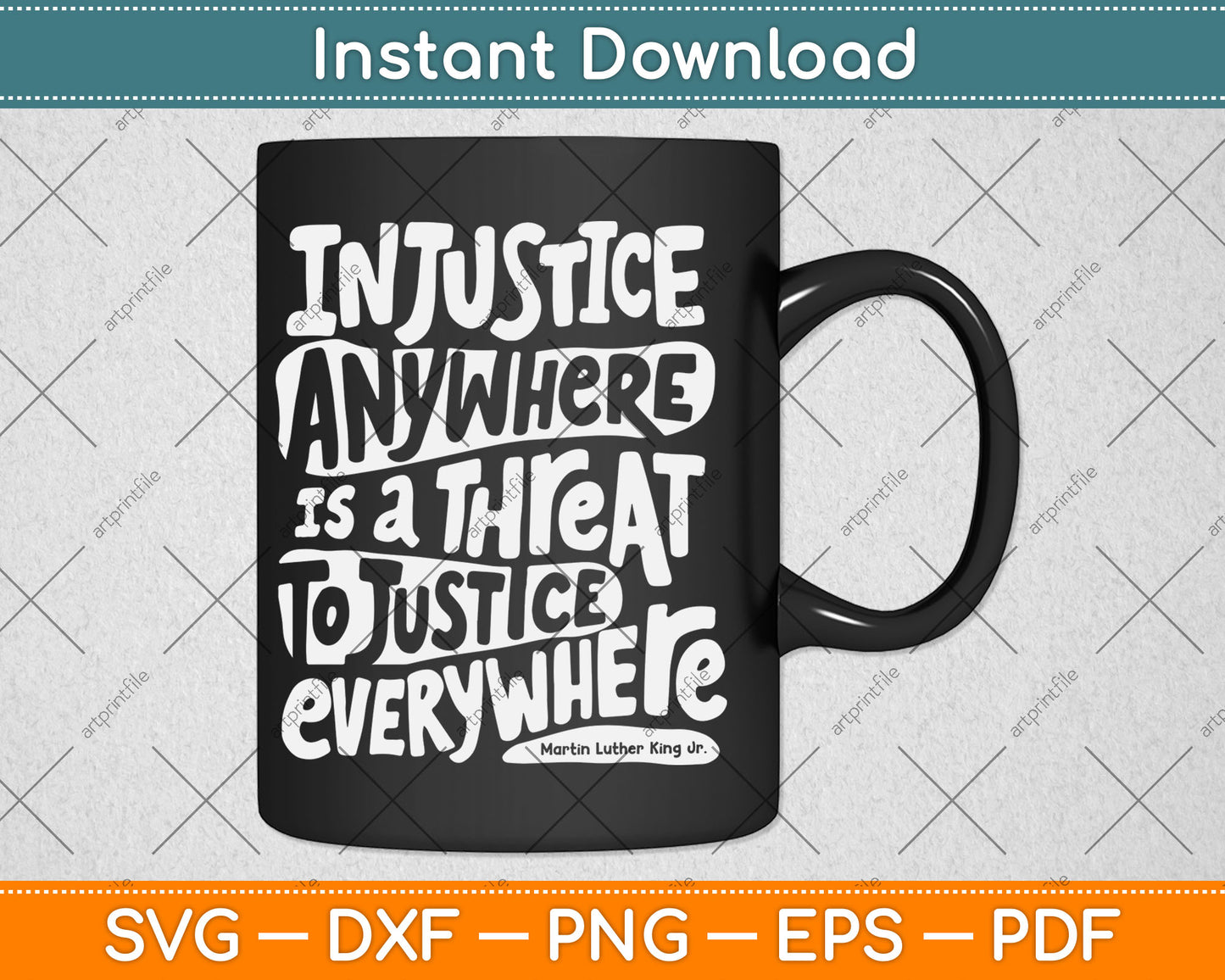 Injustice Anywhere Is A Threat To Justice Everywhere Svg Digital Cutting File