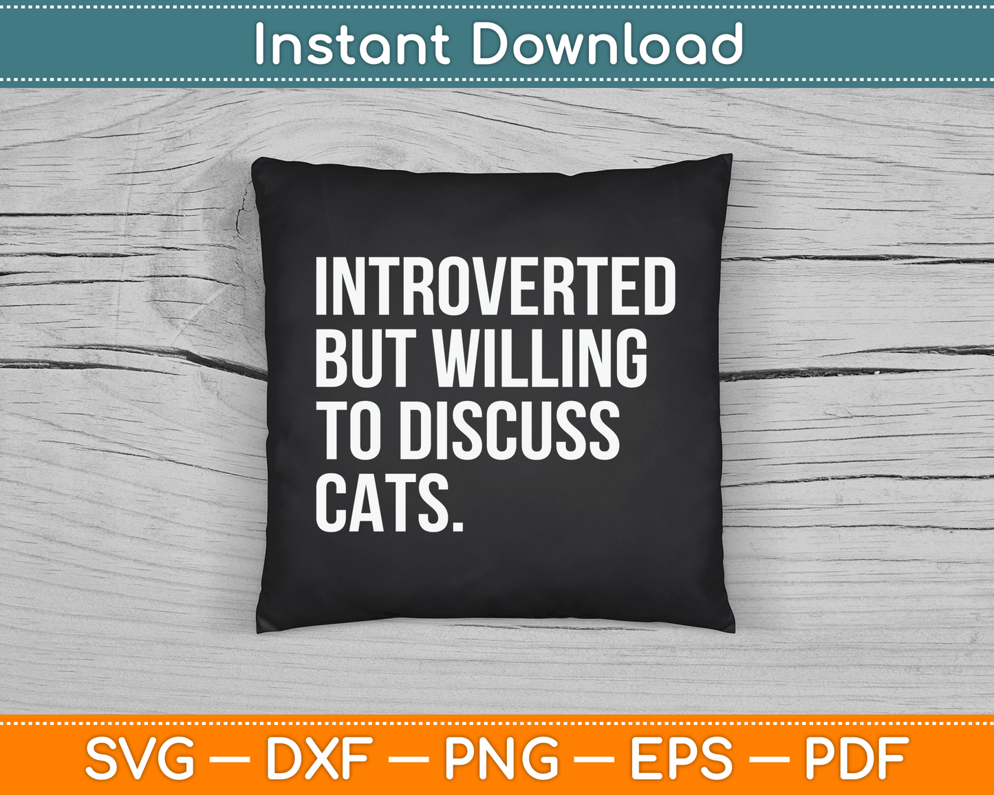 Introverted But Willing To Discuss Cats SVG PNG Digital Cutting File