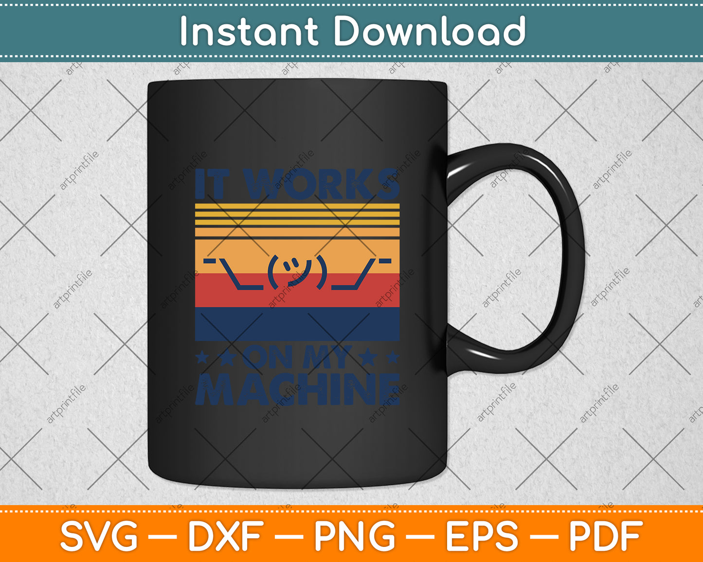 It Works On My Machine Programming Funny Svg Digital Cutting File