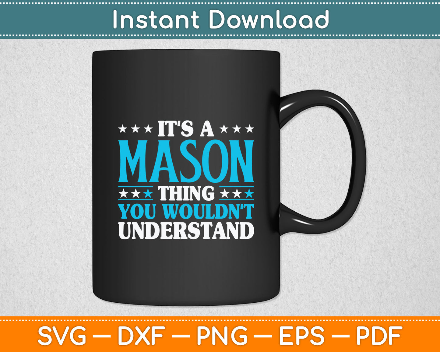 It's A Mason Thing Wouldn't Understand Personal Name Mason Svg Digital Cutting File
