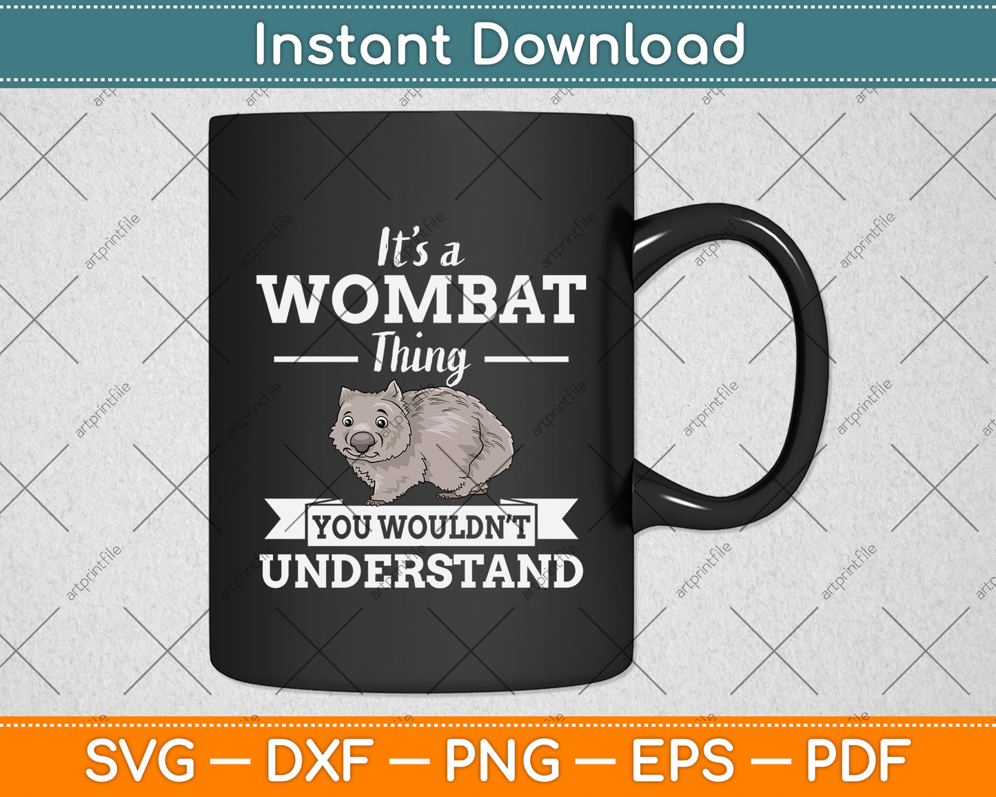 It’s A Wombat Thing You Wouldn’t Understand Svg Png Dxf Digital Cutting File