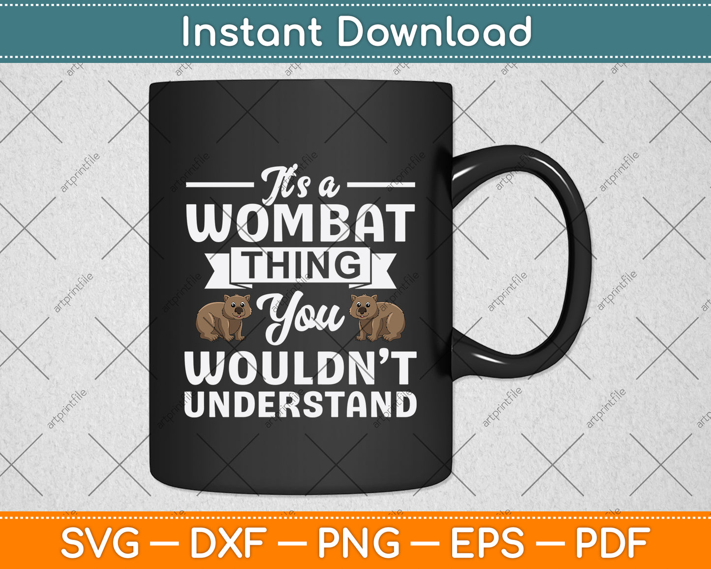 It’s A Wombat Thing You Wouldn’t Understand Svg Png Dxf Digital Cutting File
