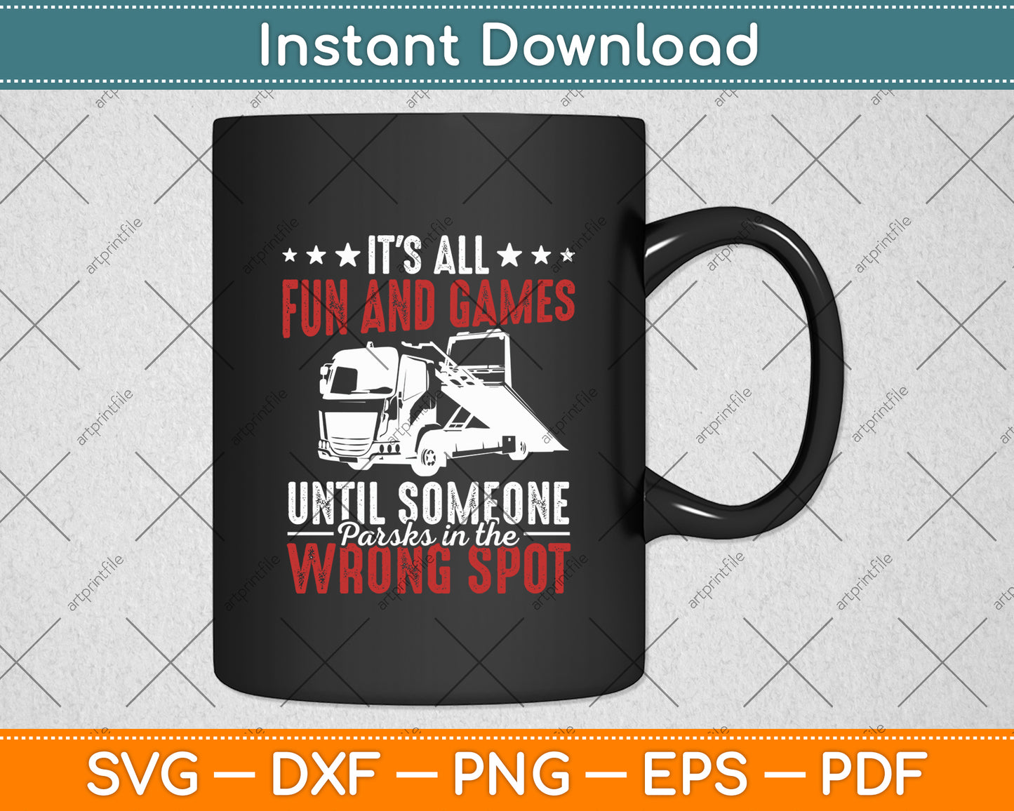 It's All Fun And Games Until Someone Tow Truck Driver Funny Svg Digital Cutting File