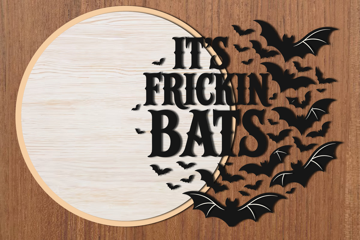 It's Frickin Bats Halloween SVG