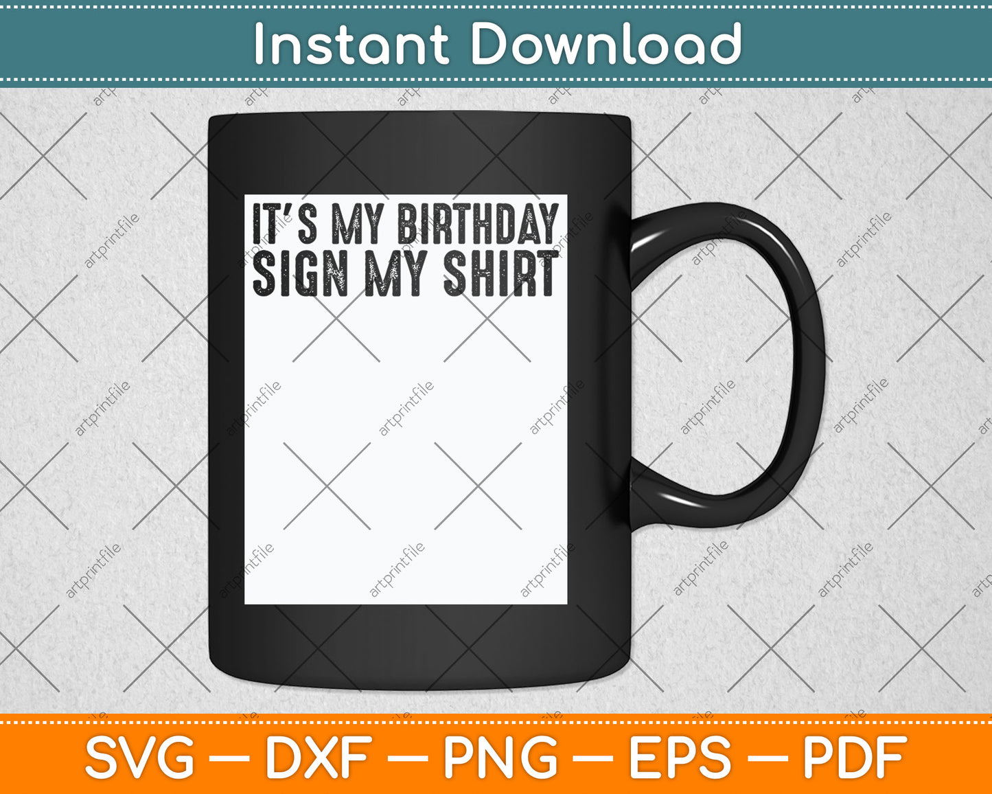 It's My Birthday Sign My Shirt Funny Svg Digital Cutting File