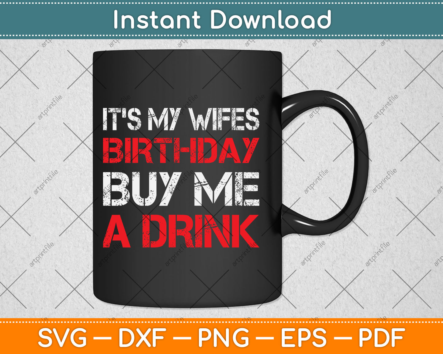 It's My Wife's Birthday Buy Me A Drink Drinking Svg Design Digital Cutting File