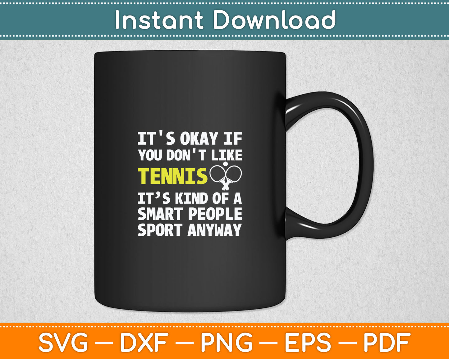 It's Ok If You Don't Like Tennis - Funny Tennis Player Coach Svg Cutting File