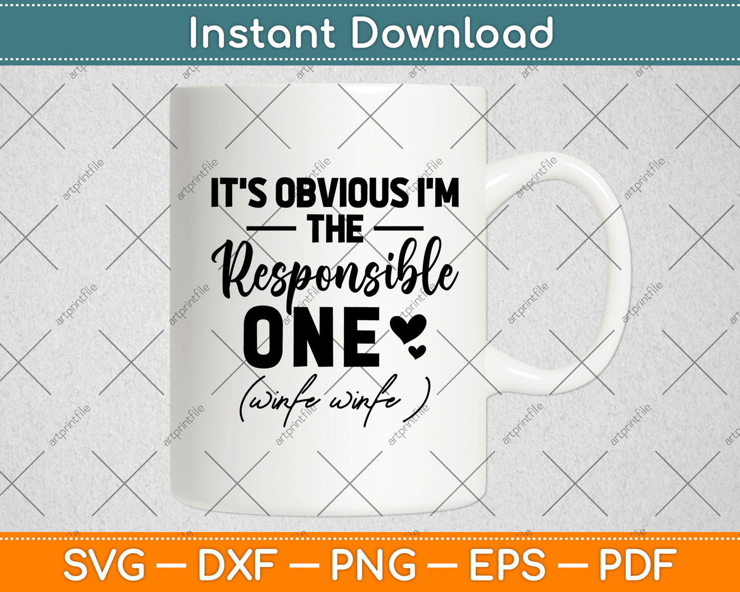 It's Obvious I'm The Responsible One Funny Friend Svg Digital Cutting File