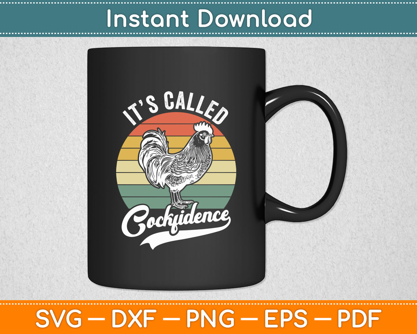 Its Called Cockfidence Cocky Retro Alpha Fighting Rooster Svg Png Dxf Digital Cutting File