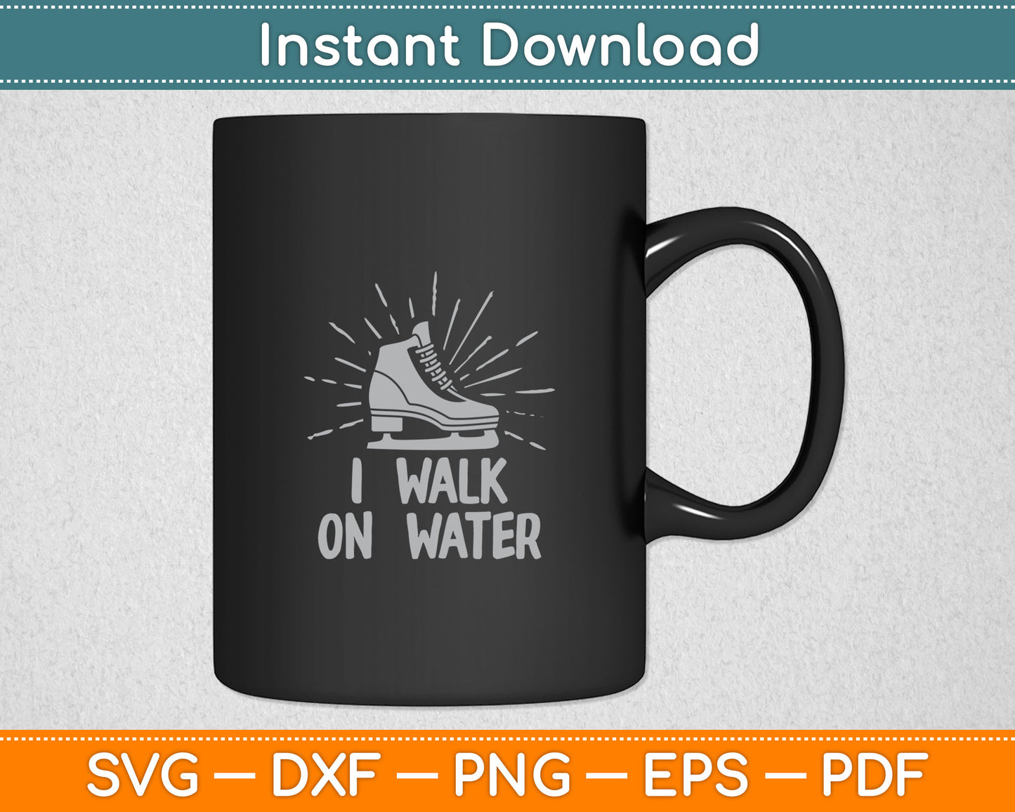 I Walk On Water Funny Ice Hockey Svg Digital Cutting File