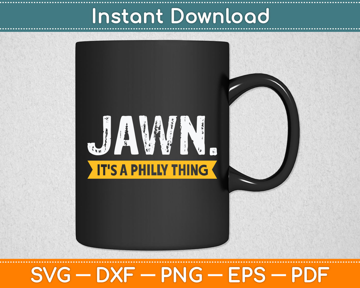 Jawn It's A Philly Thing Svg Digital Cutting File