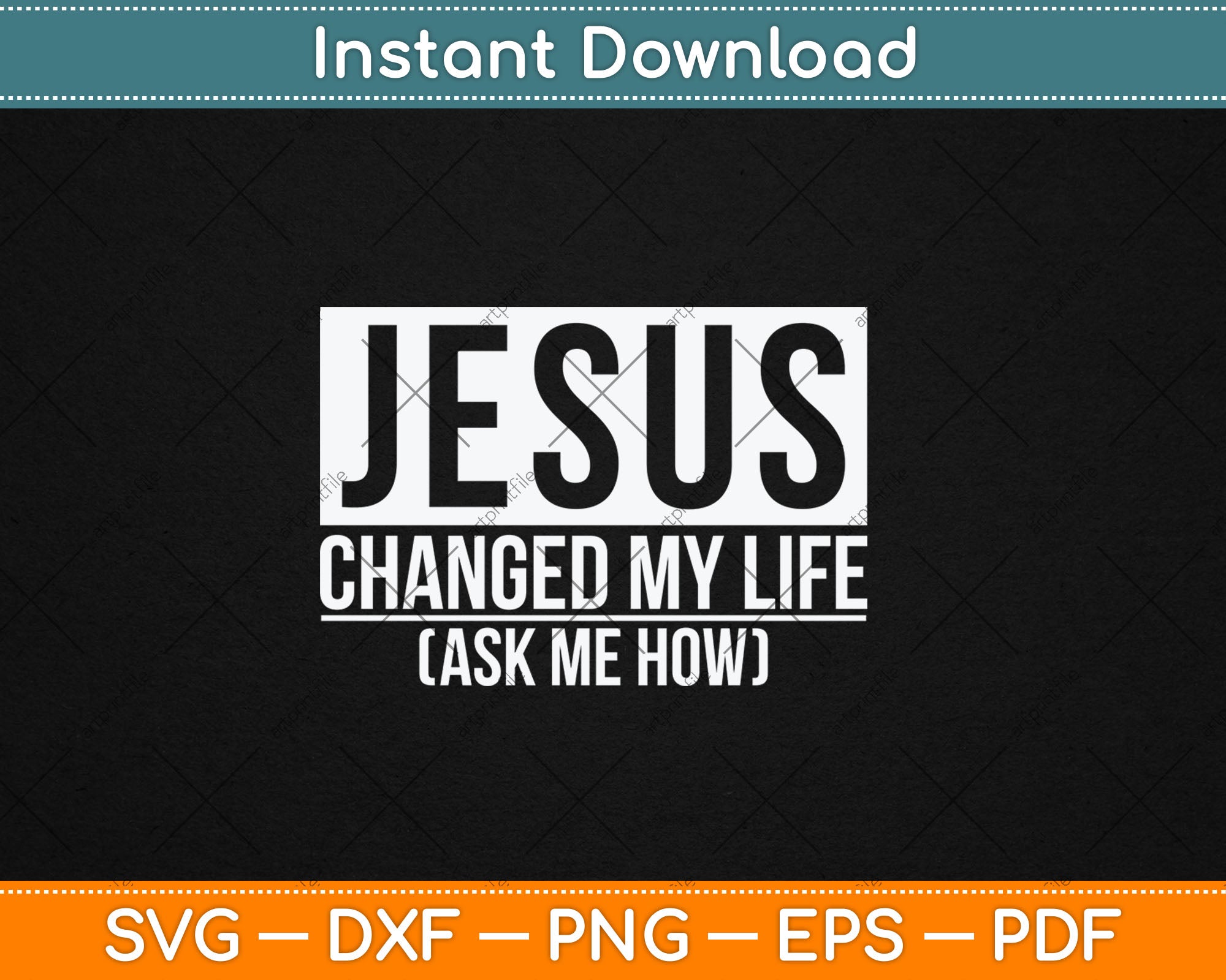 Jesus Changed My Life Ask Me How Jesus Svg Digital Cutting File ...
