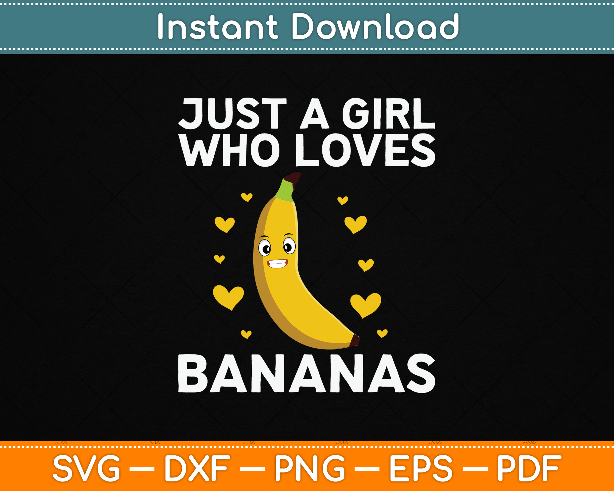 Just A Girl Who Loves Bananas Funny Banana SVG Digital Cutting File 