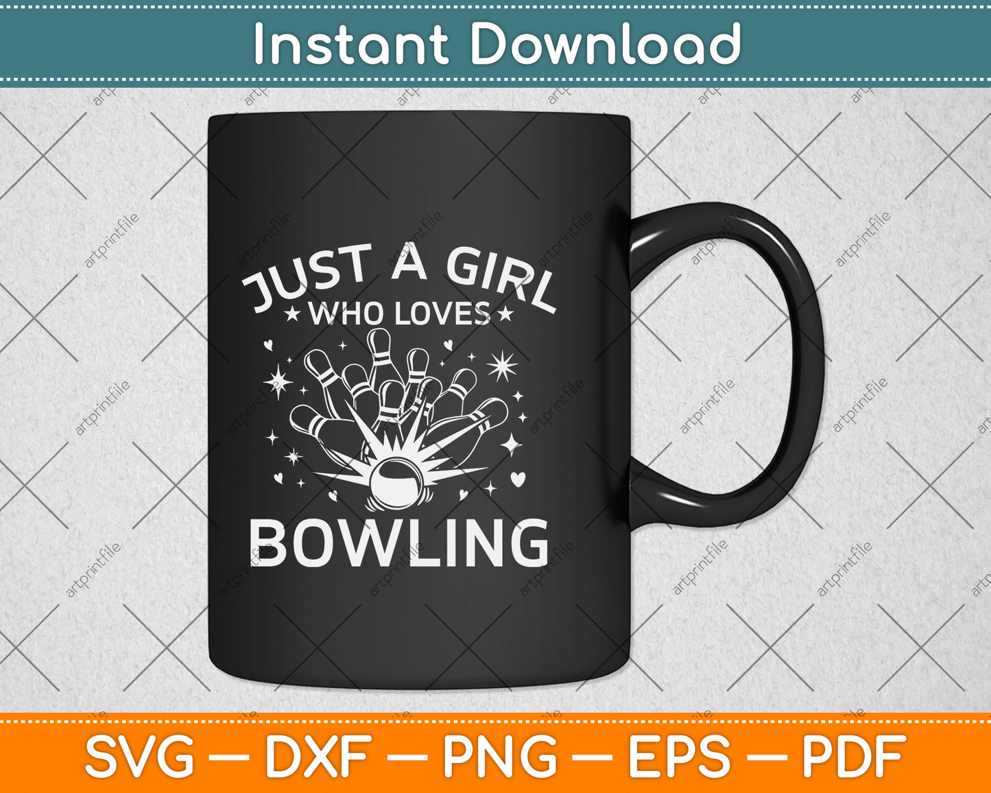 Just A Girl Who Loves Bowling Svg Png Dxf Digital Cutting File