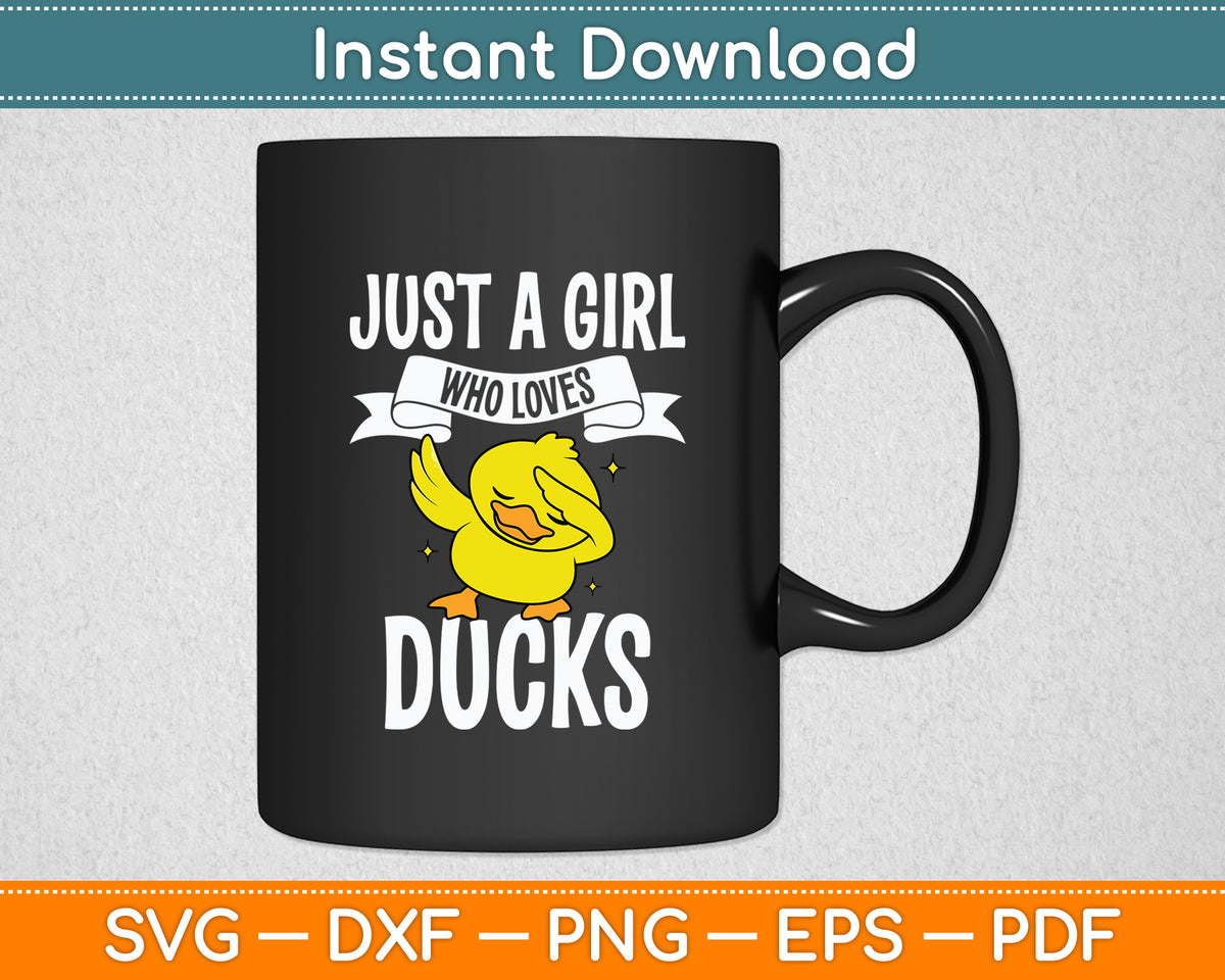 Just A Girl Who Loves Ducks Cute Duck Costume Svg Png Dxf Digital Cutting File