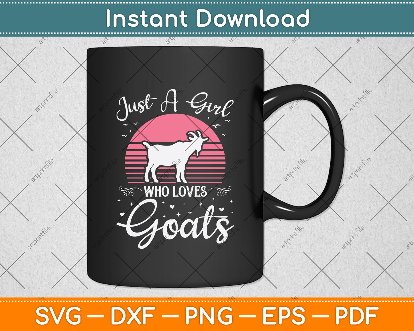 Just A Girl Who Loves Goats Svg Digital Cutting File
