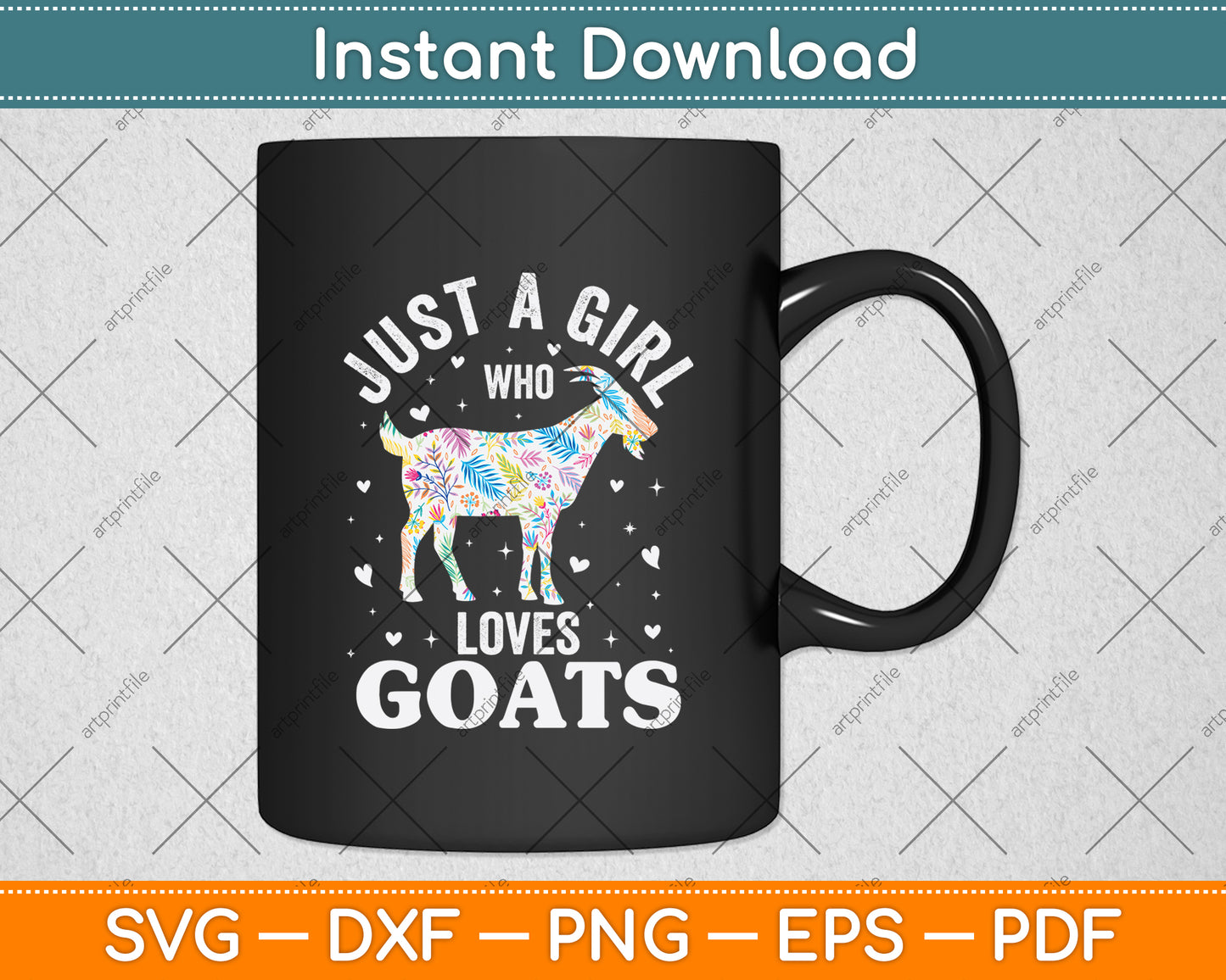 Just A Girl Who Loves Goats Svg Digital Cutting File