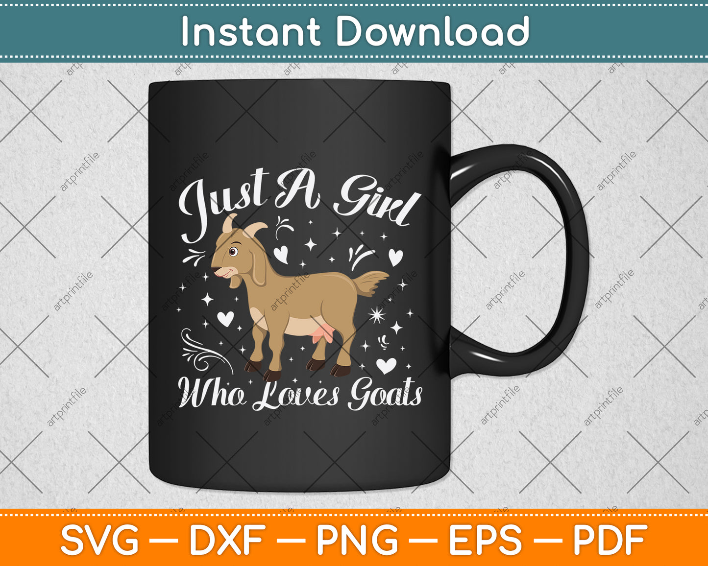 Just A Girl Who Loves Goats Svg Digital Craft Cutting File