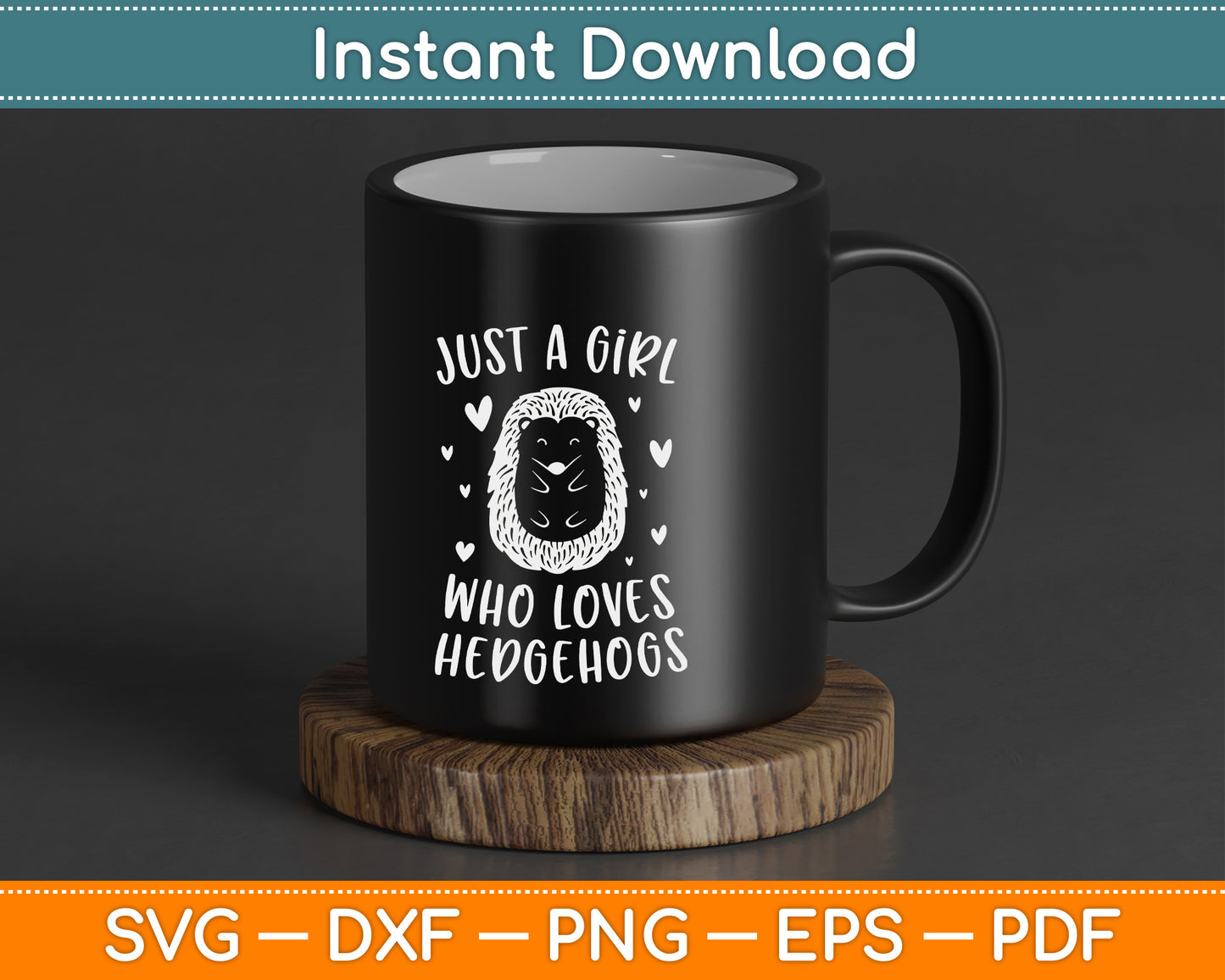 Funny Hedgehog SVG Design for Girls Who Love Cute Hedgehogs Digital Download Files