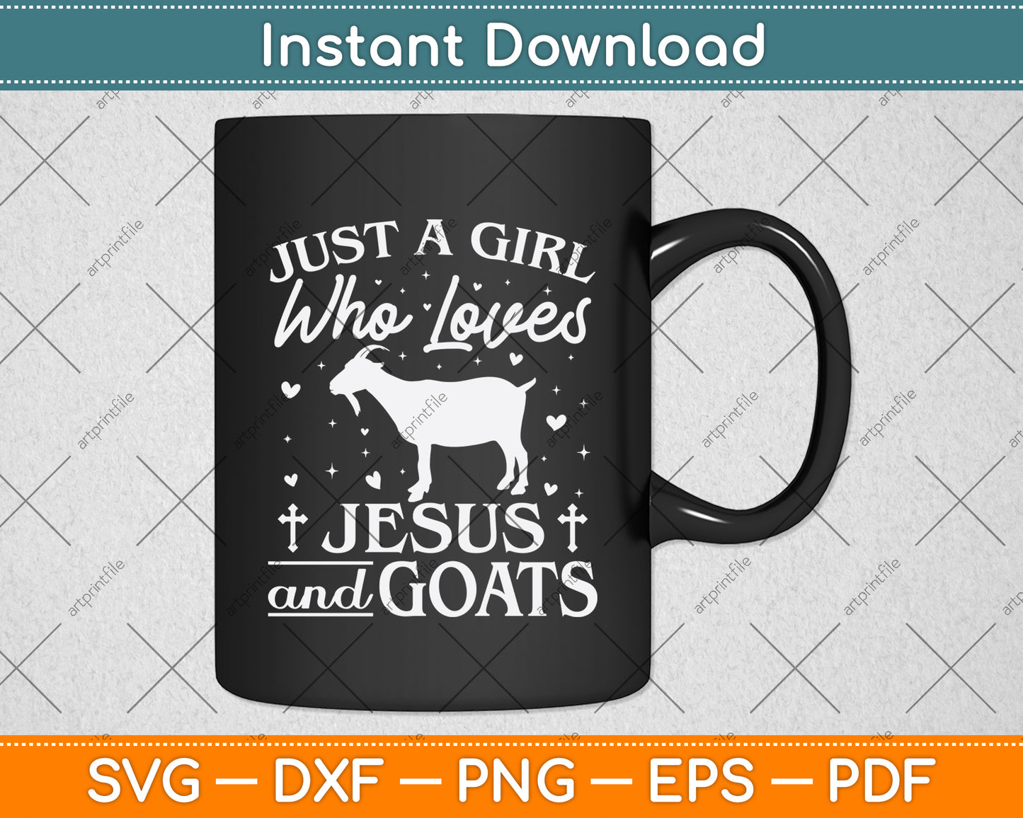 Just A Girl Who Loves Jesus And Goats Svg Digital Cutting File