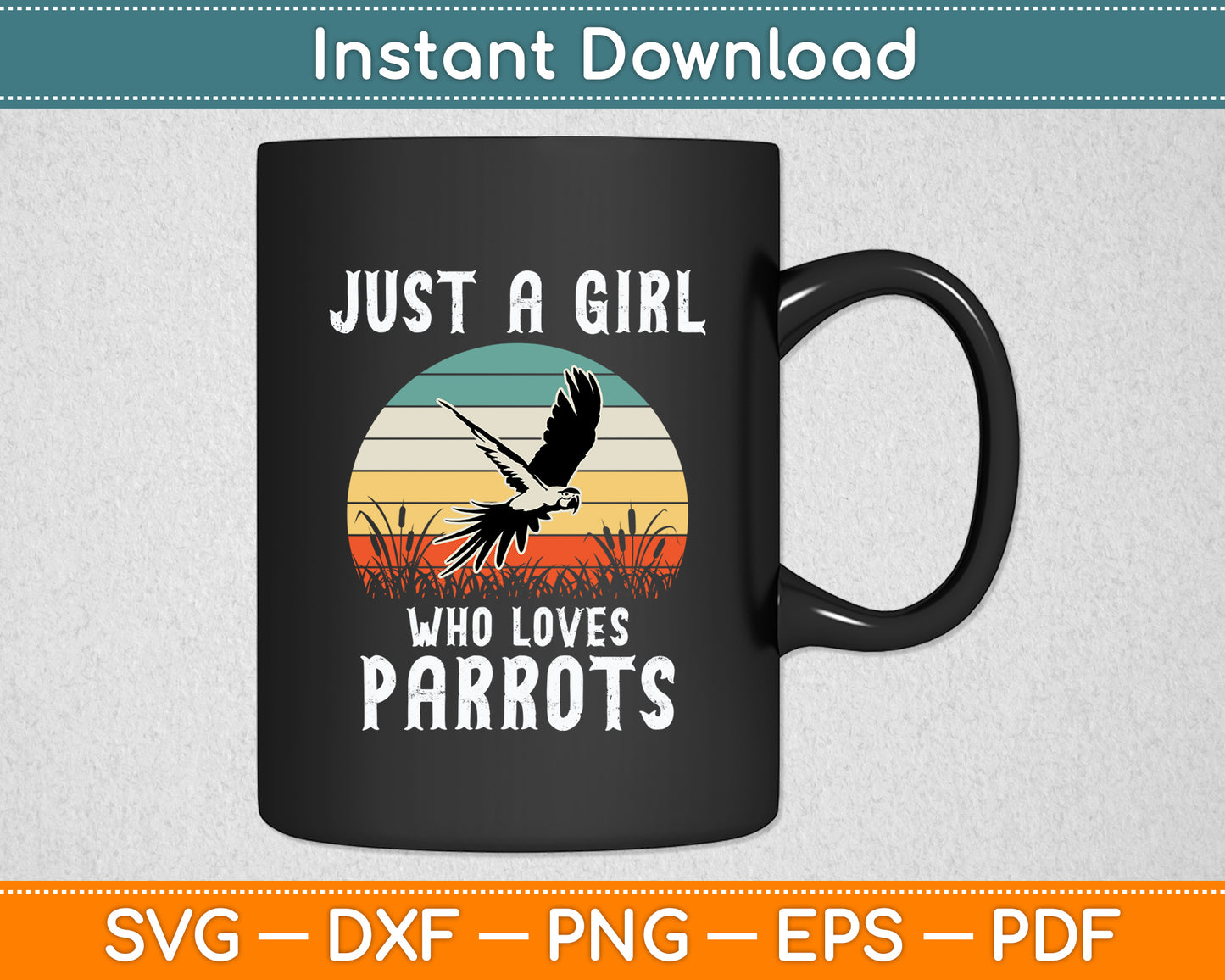 Just A Girl Who Loves Parrots Bird Lover Svg Digital Cutting File