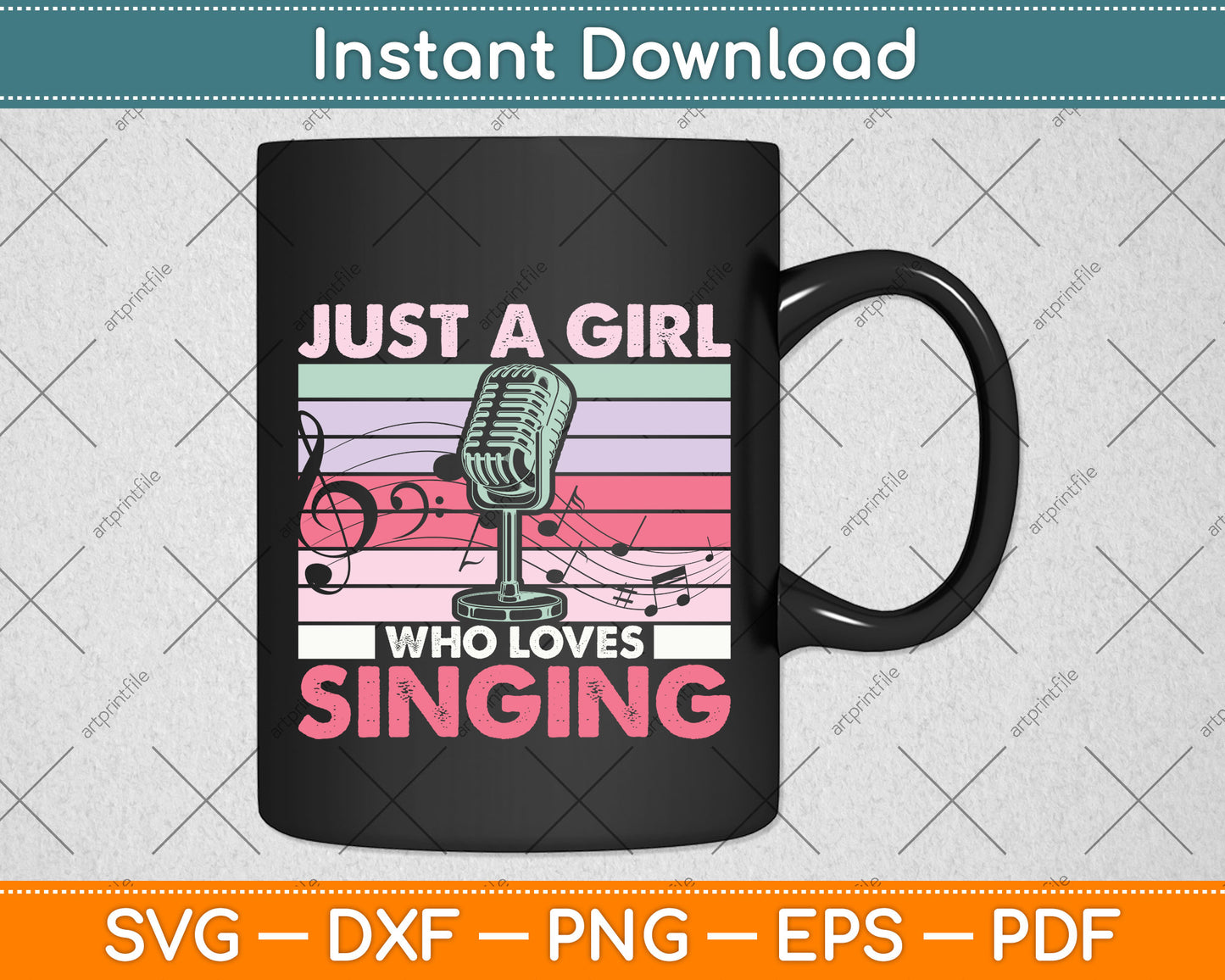 Just A Girl Who Loves Singing Svg Design Digital Cutting File