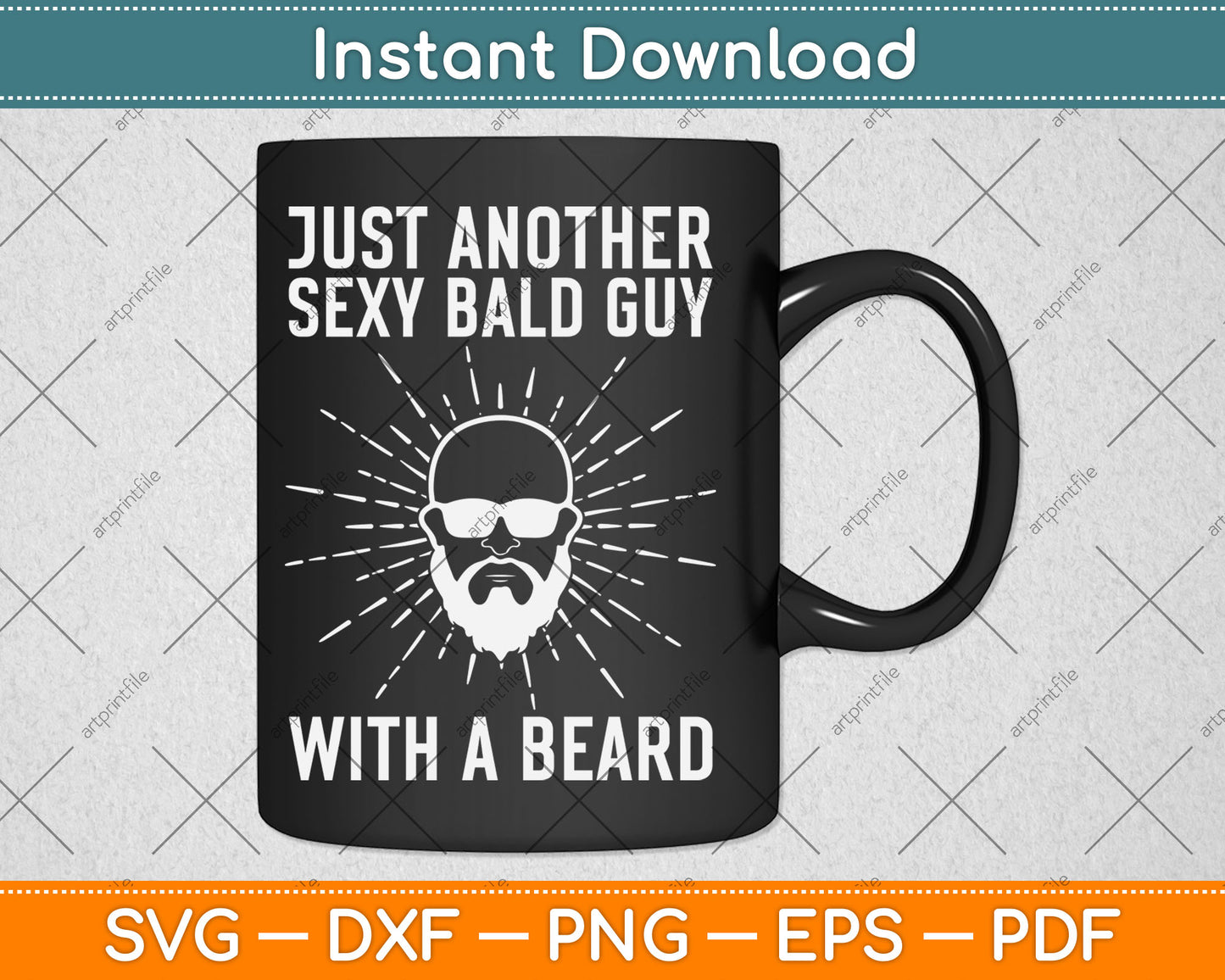 Just Another Sexy Bald Guy With A Beard Svg Digital Cutting File