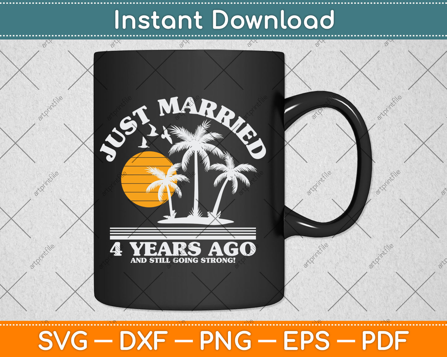 Just Married 4 Years Ago 4th Wedding Anniversary Svg Digital Cutting File