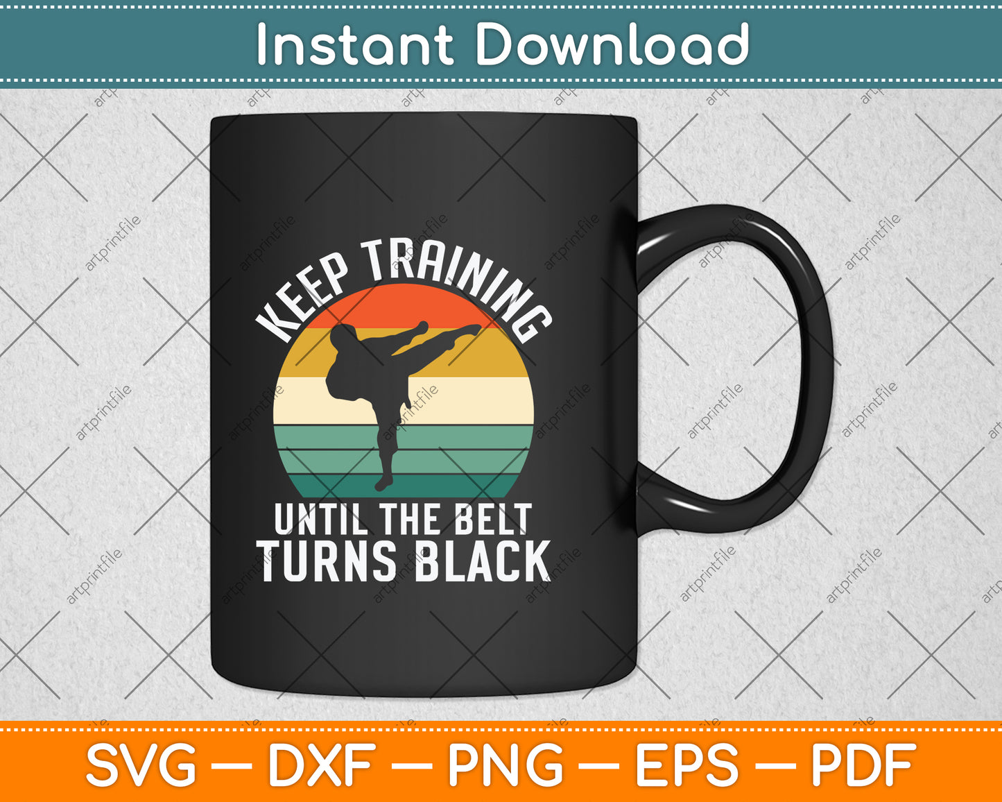 Keep Training Until The Belt Turns Black Svg Design Digital Cutting File