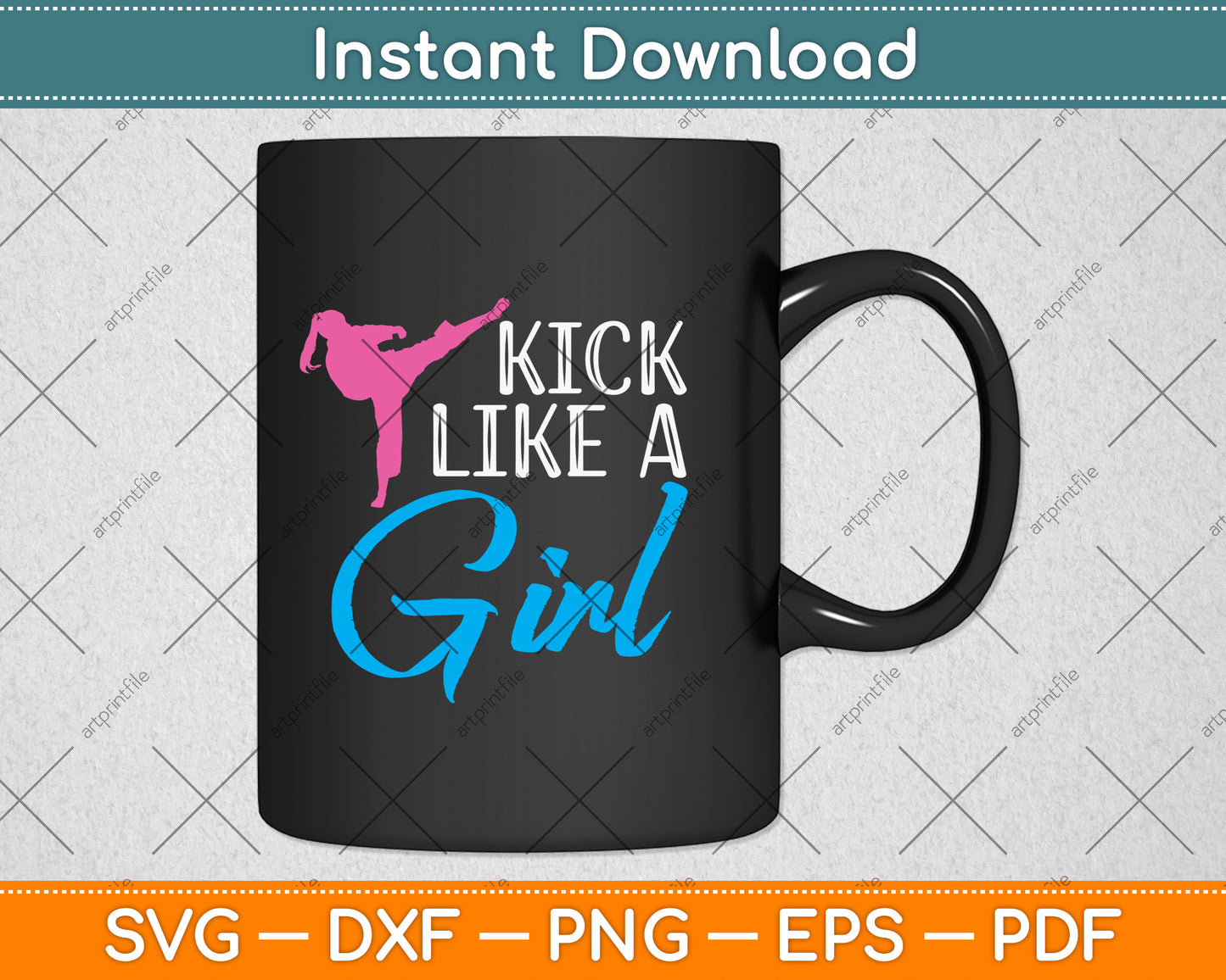 Kick Like A Girl Svg Png Dxf Digital Cutting File