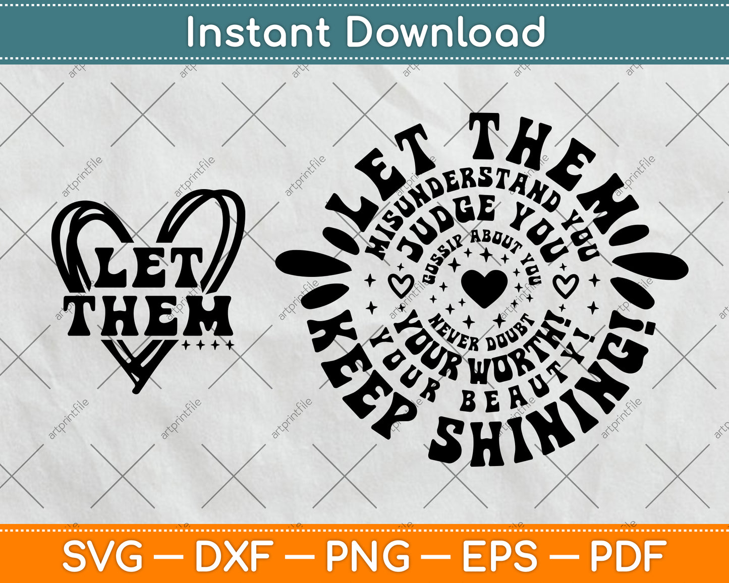 Let Them SVG, Keep Shining Svg, Self Worth Svg, Inspirational Svg Design Cutting File